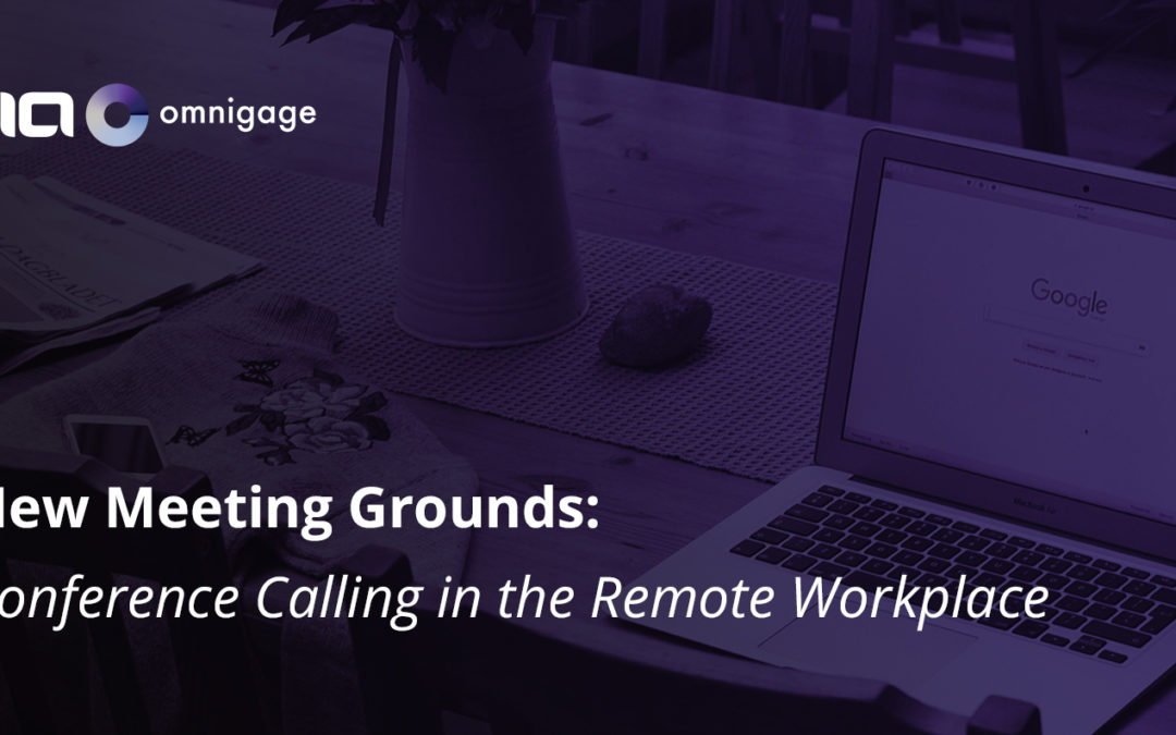 New Meeting Grounds: Conference Calling in the Remote Workplace