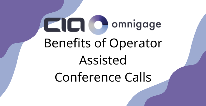 Benefits of Operator Assisted Conference Calls