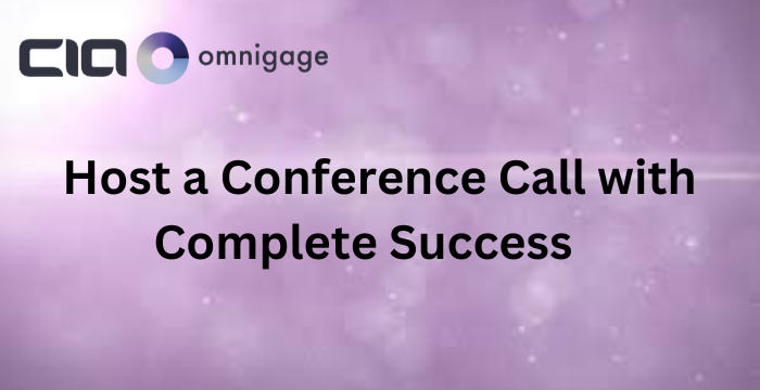 Host a Conference Call with Complete Success
