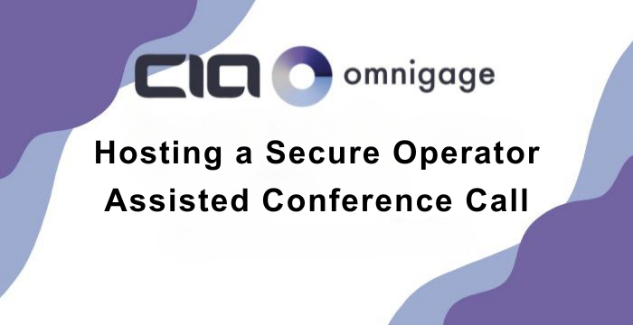 Hosting a Secure Operator Assisted Conference Call